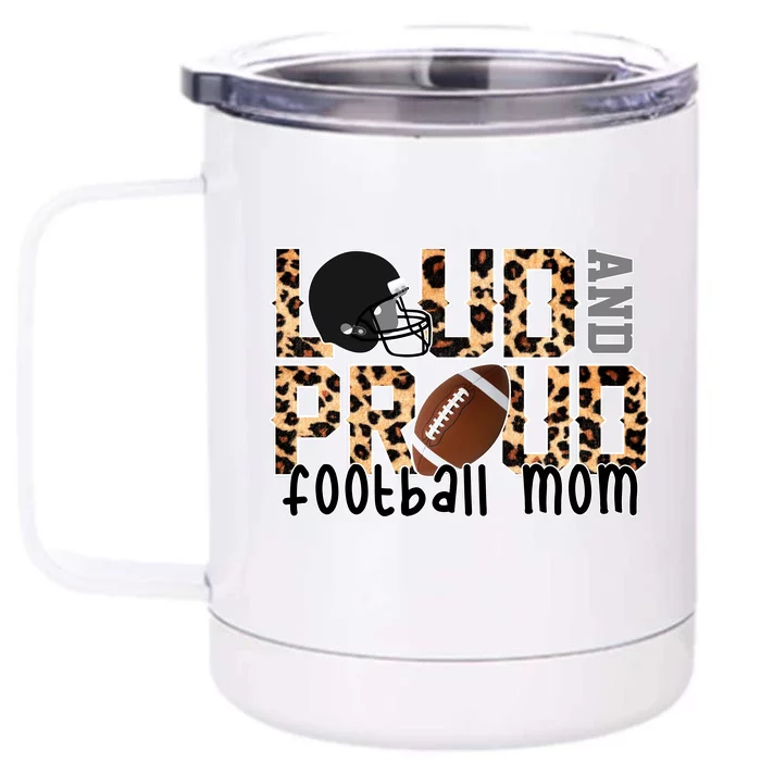 Loud And Proud Football Mom Leopard Design Front & Back 12oz Stainless Steel Tumbler Cup