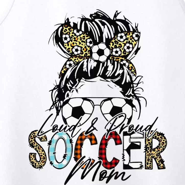 Loud And Proud Soccer Mom Bleached Messy Bun Game Day Performance Tank