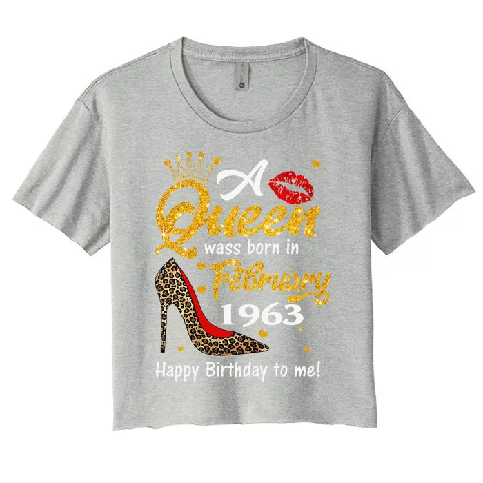 Leopard A Queen Was Born In February 1963 60th Birthday Gift Women's Crop Top Tee