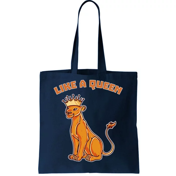 Like A Queen Queen Of The Jungle Lioness Tote Bag