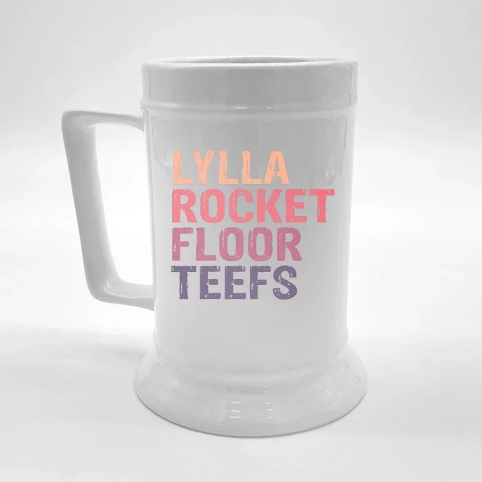 Lylla & Rocket & Floor & Teefs Funny Birthday Quote Front & Back Beer Stein