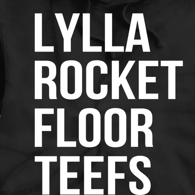 Lylla & Rocket & Floor & Teefs Funny Birthday Quote Tie Dye Hoodie