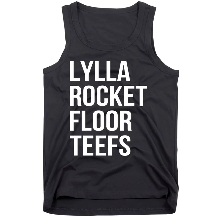 Lylla & Rocket & Floor & Teefs Funny Birthday Quote Tank Top