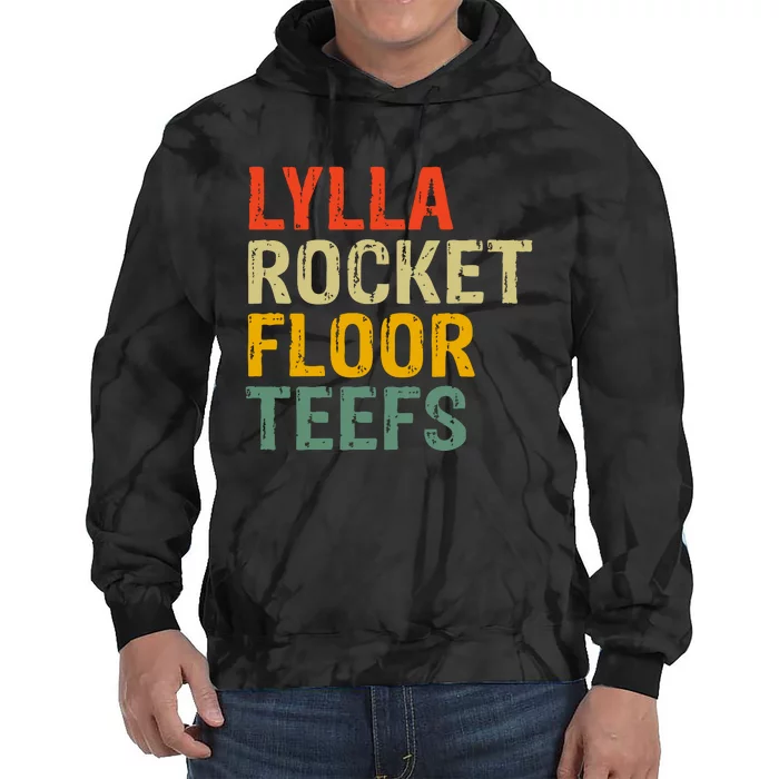 Lylla & Rocket & Floor & Teefs Funny Birthday Quote Tie Dye Hoodie