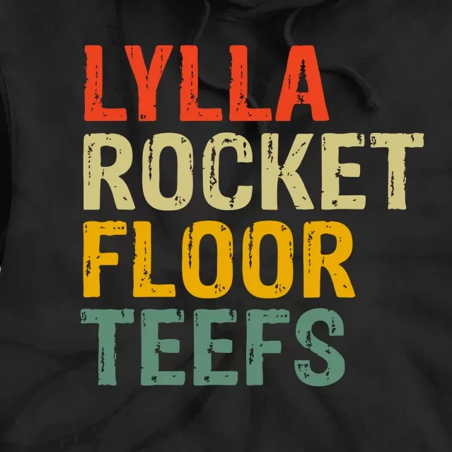 Lylla & Rocket & Floor & Teefs Funny Birthday Quote Tie Dye Hoodie