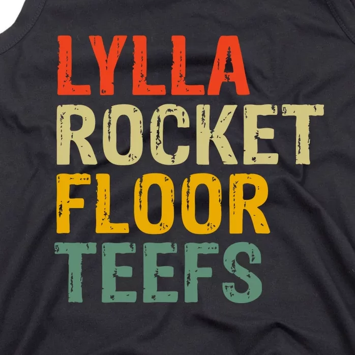 Lylla & Rocket & Floor & Teefs Funny Birthday Quote Tank Top