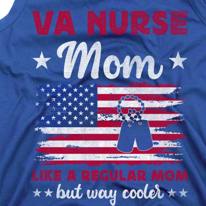 Like A Regular Mom But Way Cooler Va Nurse Mom Cute Gift Tank Top