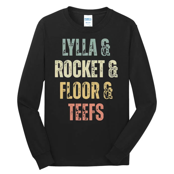 Lylla And Rocket And Floor And Teefs Funny Birthday Quote Tall Long Sleeve T-Shirt