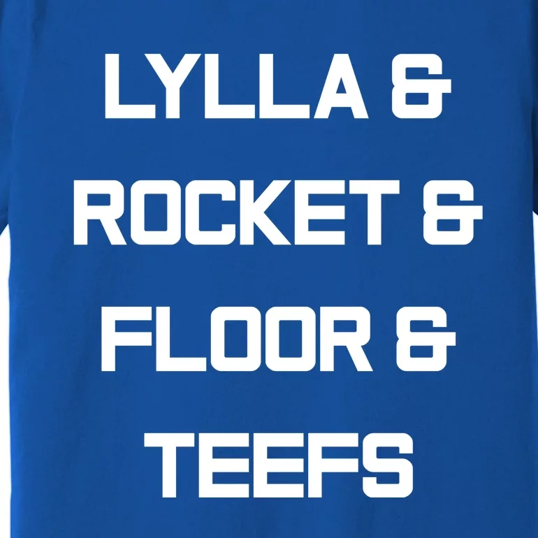 Lylla And Rocket And Floor And Teefs Trending Tees Premium T-Shirt