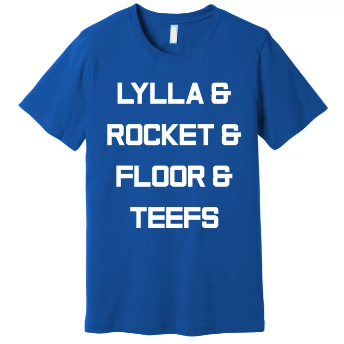 Lylla And Rocket And Floor And Teefs Trending Tees Premium T-Shirt