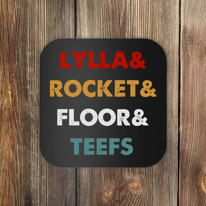 Lylla And Rocket And Floor And Teefs Coaster