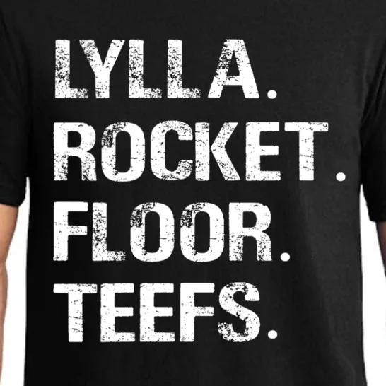 Lylla And Rocket And Floor And Teefs Funny Birthday Quote Pajama Set