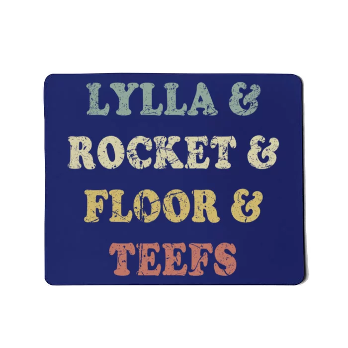 Lylla And Rocket And Floor And Teefs Funny Birthday Quote Mousepad