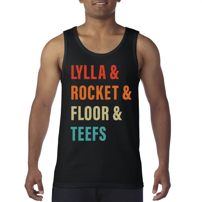 Lylla And Rocket And Floor And Teefs Funny Saying Vintage Tank Top