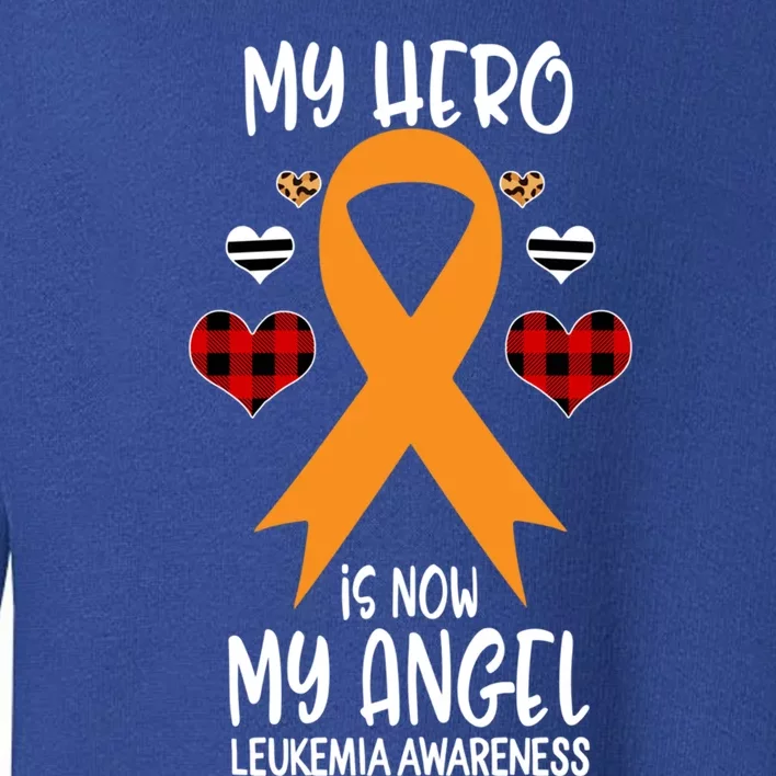 Leukemia Awareness Remembrance Hero Is Now My Angel Gift Toddler Sweatshirt