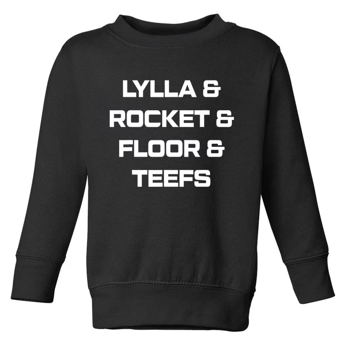 Lylla And Rocket And Floor And Teefs Guardian Of The Galaxy Toddler Sweatshirt