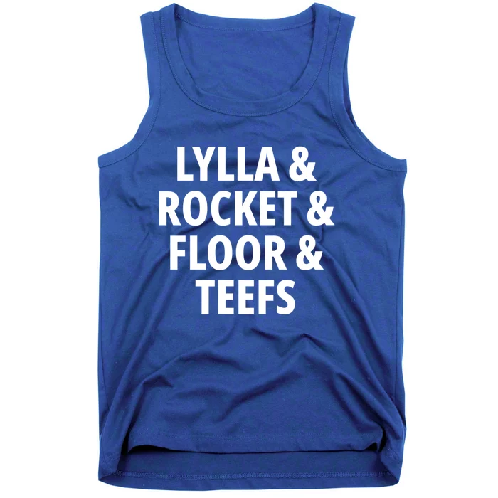 Lylla And Rocket And Floor And Teefs Funny Birthday Quote Tank Top