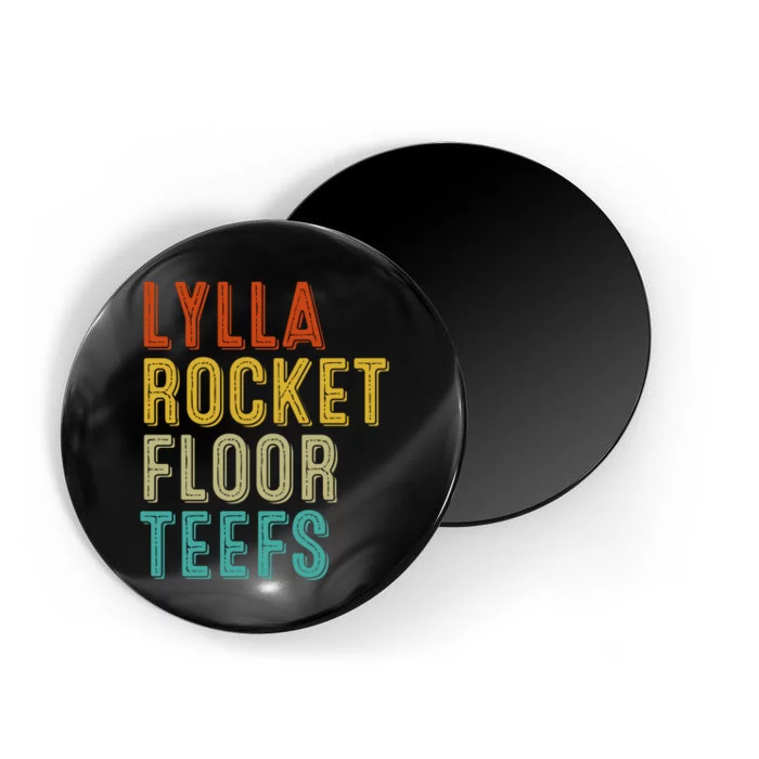 Lylla And Rocket And Floor And Teefs Funny Birthday Quote Magnet