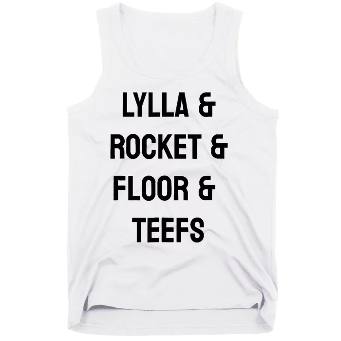 Lylla And Rocket And Floor And Teefs Funny Birthday Quote Tank Top