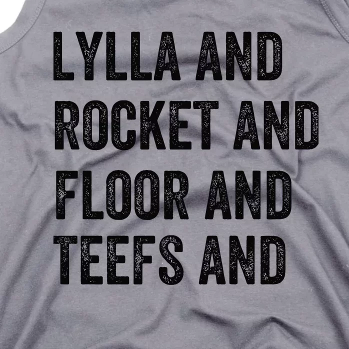 Lylla And Rocket And Floor And Teefs Tank Top