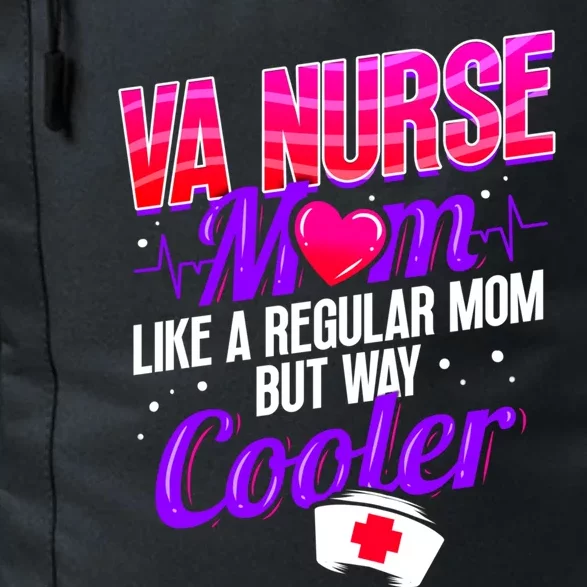 Like A Regular Mom But Way Cooler Va Nurse Mom Gift Daily Commute Backpack