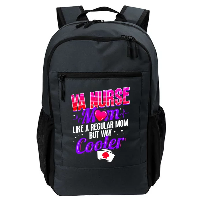 Like A Regular Mom But Way Cooler Va Nurse Mom Gift Daily Commute Backpack