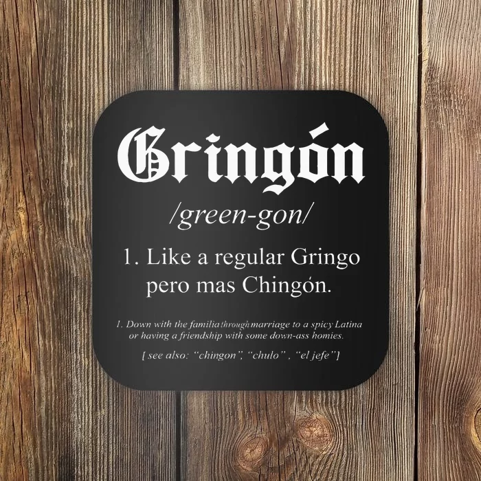 Like a regular Gringo funny Coaster