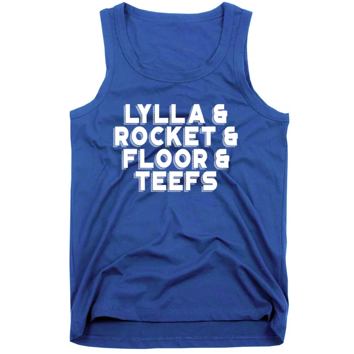 Lylla And Rocket And Floor And Teefs Funny Tank Top