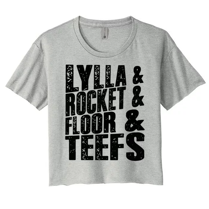 Lylla And Rocket And Floor And Teefs Funny Women's Crop Top Tee