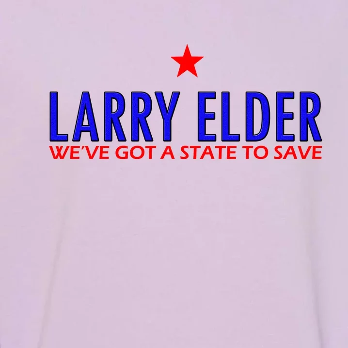 Larry Elder We've Got A State To Save Garment-Dyed Sweatshirt