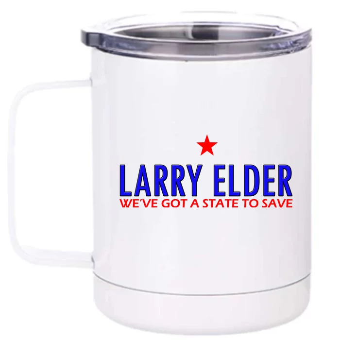 Larry Elder We've Got A State To Save Front & Back 12oz Stainless Steel Tumbler Cup