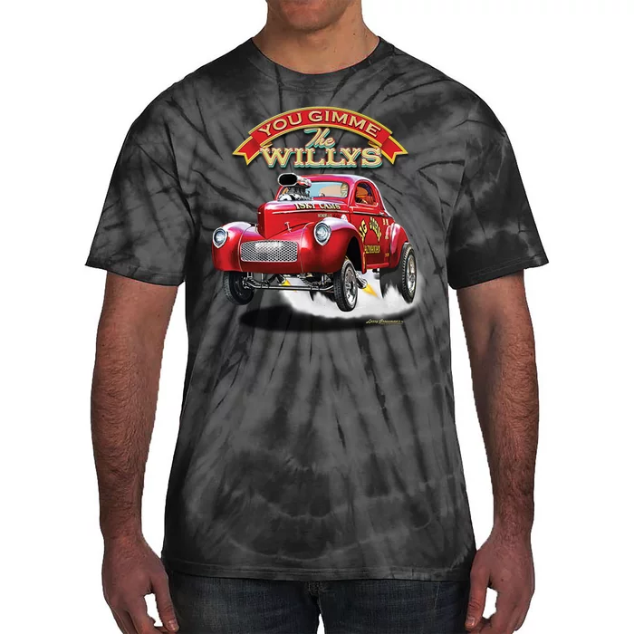 Larry Grossman - Gimme The Willys Tie-Dye T-Shirt