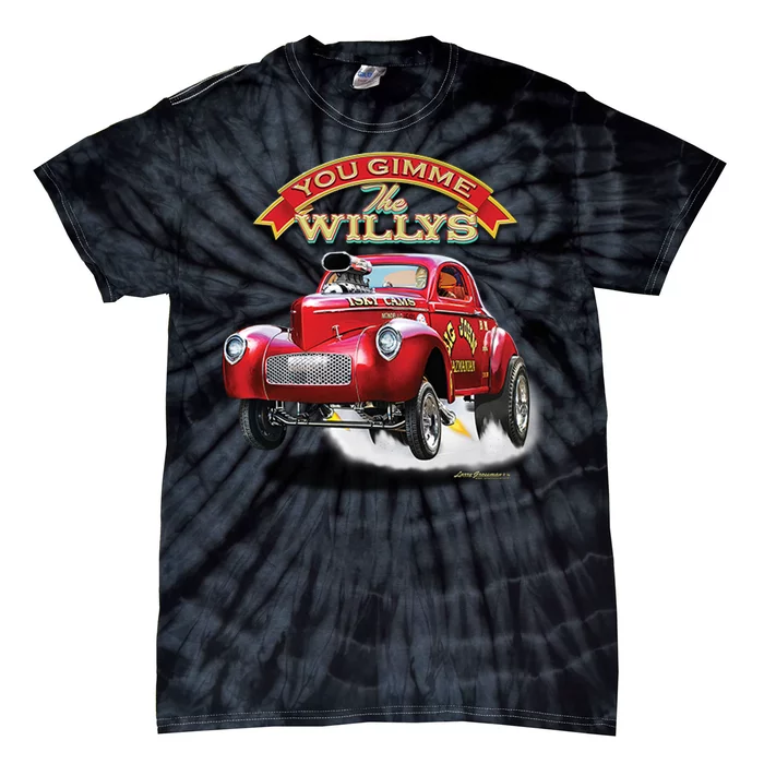 Larry Grossman - Gimme The Willys Tie-Dye T-Shirt