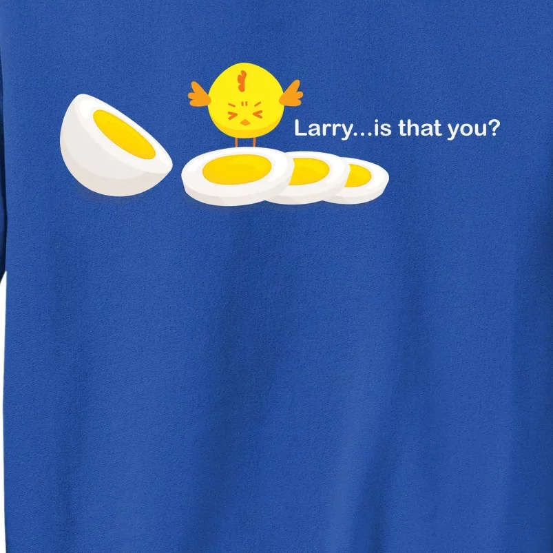 Larry The Egg Tall Sweatshirt