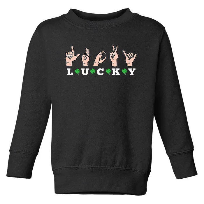 Lucky ASL St Patricks Day Shamrock Sign Language Deaf Mute Toddler Sweatshirt