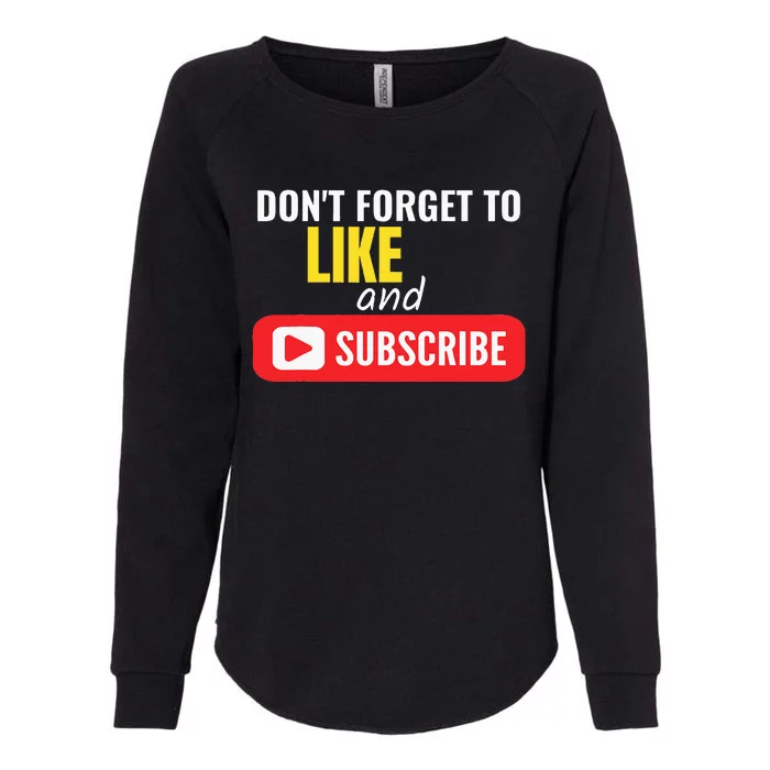 Like And Subscribe Vlogger Podcaster Influencer Womens California Wash Sweatshirt