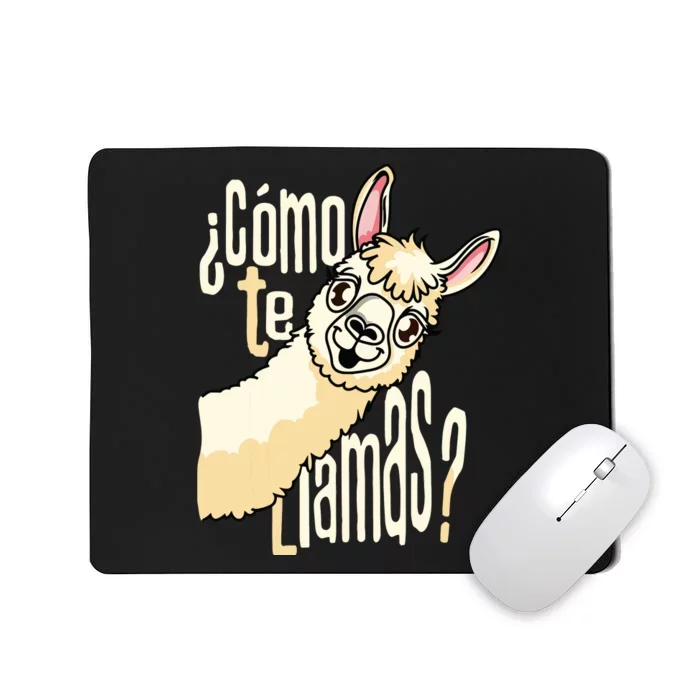 Llama Alpaca Spanish Joke Como Te Llamas Mousepad