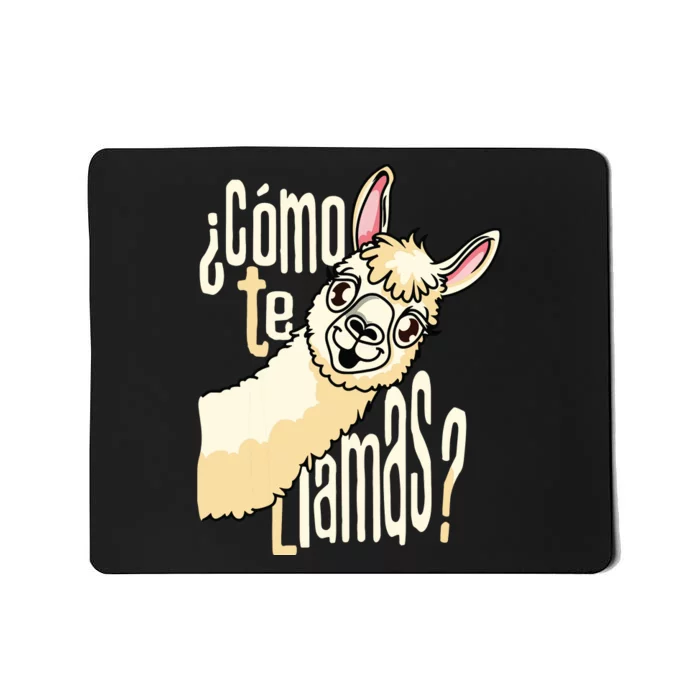 Llama Alpaca Spanish Joke Como Te Llamas Mousepad