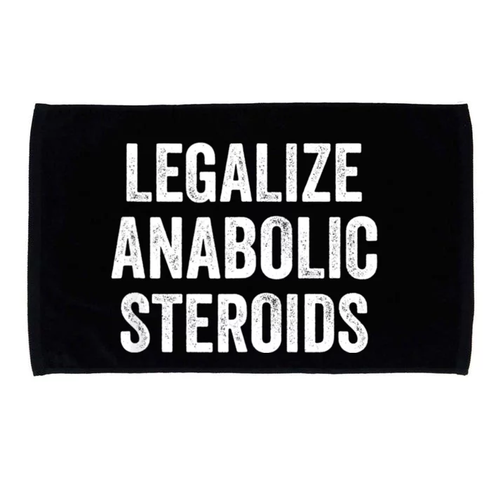 Legalize Anabolic Steroids Funny Athlete Microfiber Hand Towel