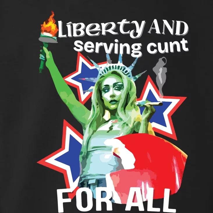 Liberty And Serving Cunt For All Toddler Hoodie