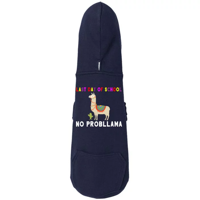 Last Day Of School No ProbLLama Doggie 3-End Fleece Hoodie