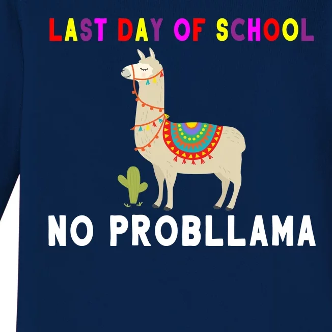 Last Day Of School No ProbLLama Baby Long Sleeve Bodysuit