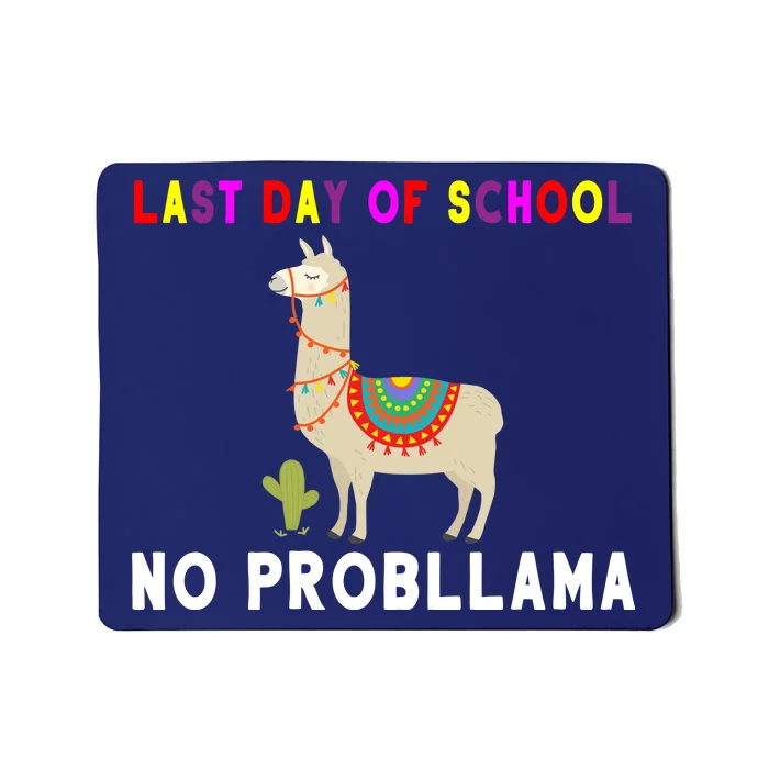 Last Day Of School No ProbLLama Mousepad