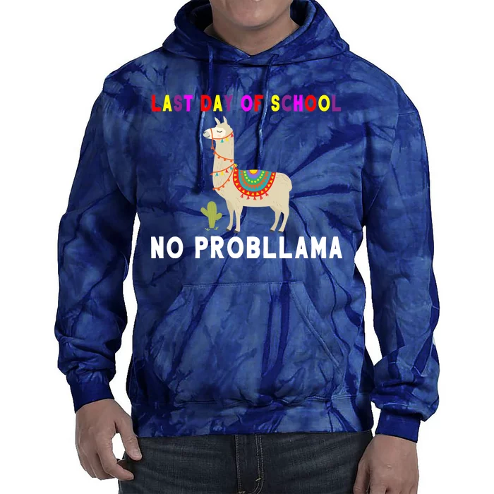 Last Day Of School No ProbLLama Tie Dye Hoodie