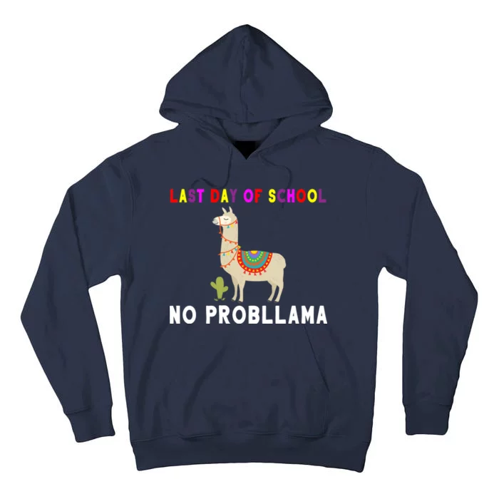 Last Day Of School No ProbLLama Tall Hoodie