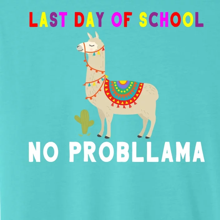 Last Day Of School No ProbLLama ChromaSoft Performance T-Shirt