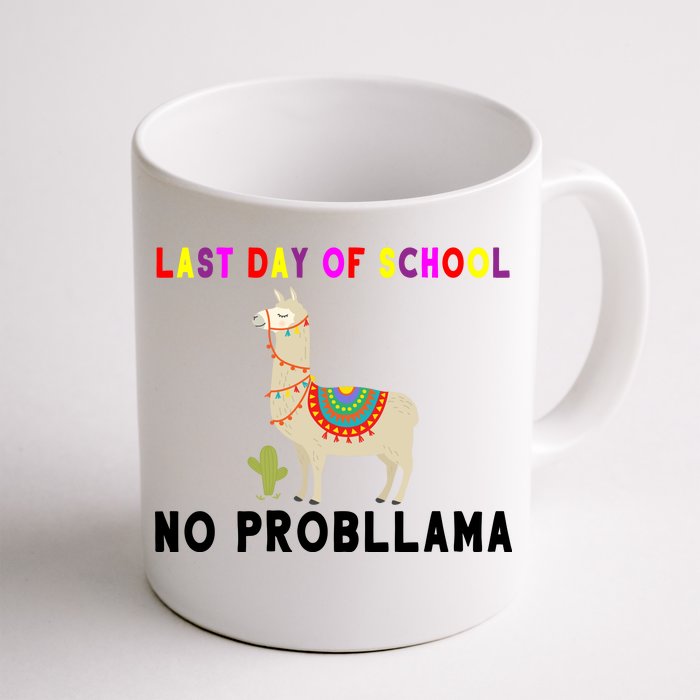 Last Day Of School No ProbLLama Front & Back Coffee Mug