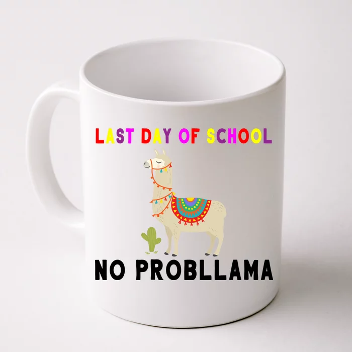 Last Day Of School No ProbLLama Front & Back Coffee Mug