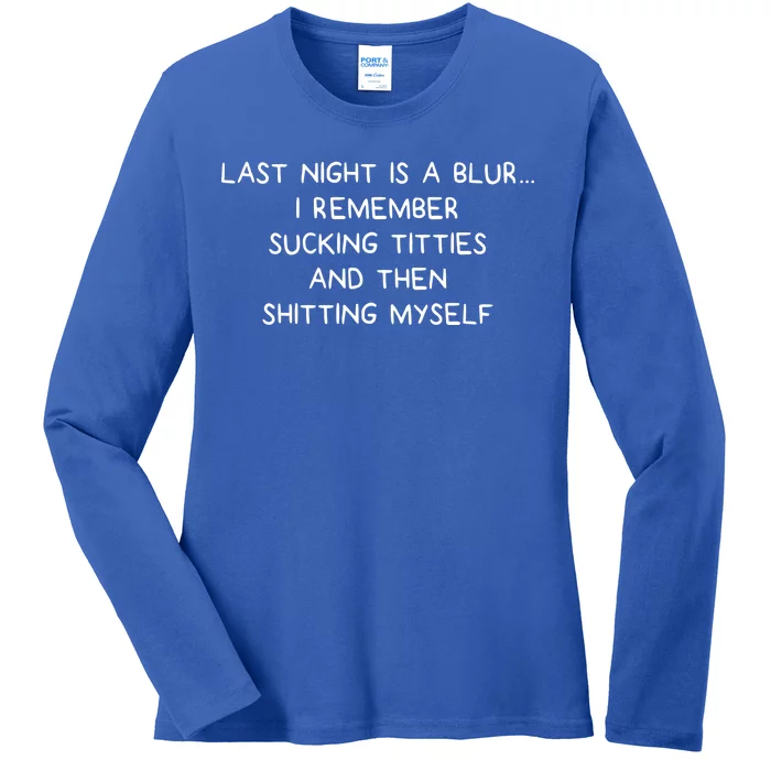 Last Night Was A Blur Ladies Long Sleeve Shirt