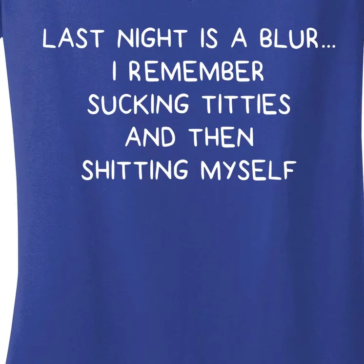 Last Night Was A Blur Women's V-Neck T-Shirt